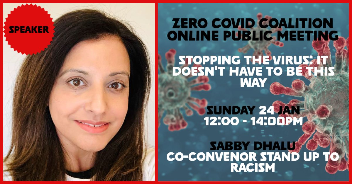 .@SabbyDhalu will be speaking at @ZeroCovidNow1 'Stopping the virus: It doesn't have to be this way' Sunday 24 Jan - 12 noon Register here to attend - eventbrite.co.uk/e/stopping-the…
