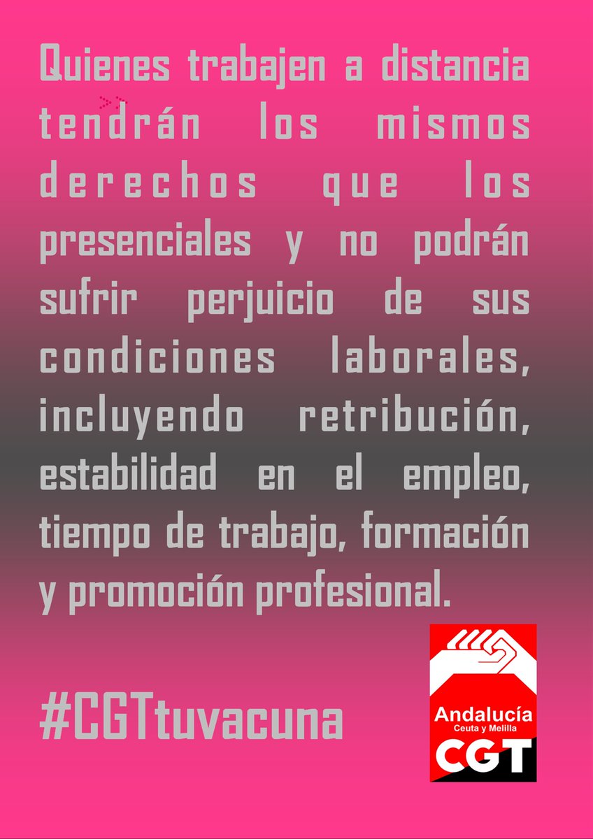 🎈Quienes trabajen a distancia tendrán los mismos derechos que los presenciales y no podrán sufrir perjuicio de sus condiciones laborales, incluyendo retribución, estabilidad en el empleo, tiempo de trabajo, formación y promoción profesional.
#CGTtuvacuna #cgttusindicato <a href="/CGT_A/">CGT Andalucia</a>