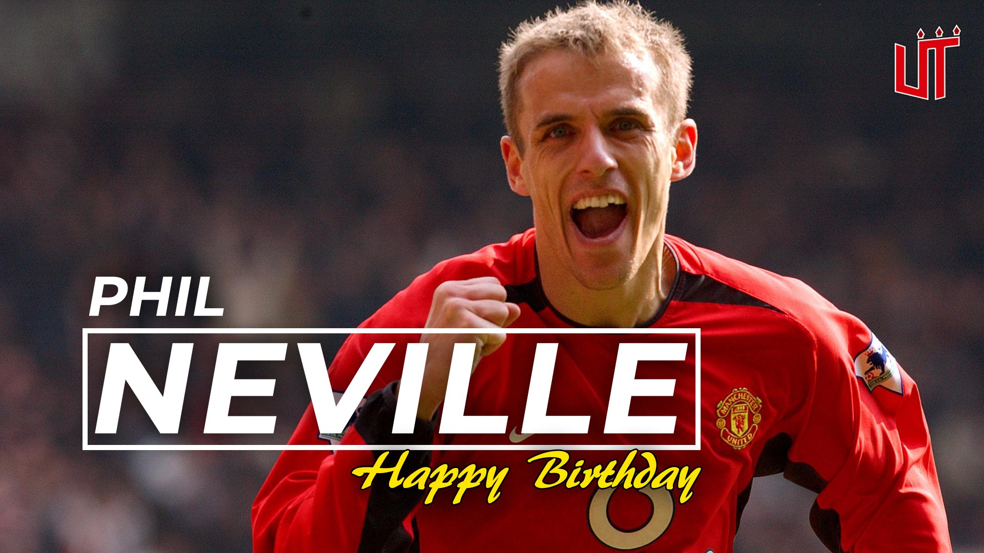 Happy birthday to Phil Neville Have a great one! 