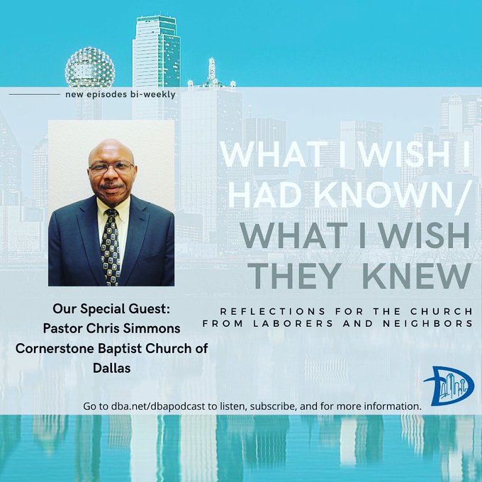 DBAtweets's tweet image. New episode of our Podcast "WHAT I WISH I HAD
KNOWN/WHAT I WISH THEY KNEW"
With special guest Pastor Chris Simmons from 
Cornerstone Baptist Church, Dallas #dbapodcast #communityministry #southdallas dba.net/dbapodcast/