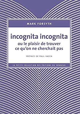 __justAfact__'s tweet photo. 😁 Tjrs dans une envie de bousculer la lassitude covidienne, je viens de finir "Incognita Incognita ou le plaisir de trouver ce qu'on ne cherchait pas" de #MarkForsyth
Une invitation jubilatoire à accueillir le hasard 😁❤️
Extrait pour vous donner envie >>> 9782373851786.pdf https://t.co/pcMIinUFL6