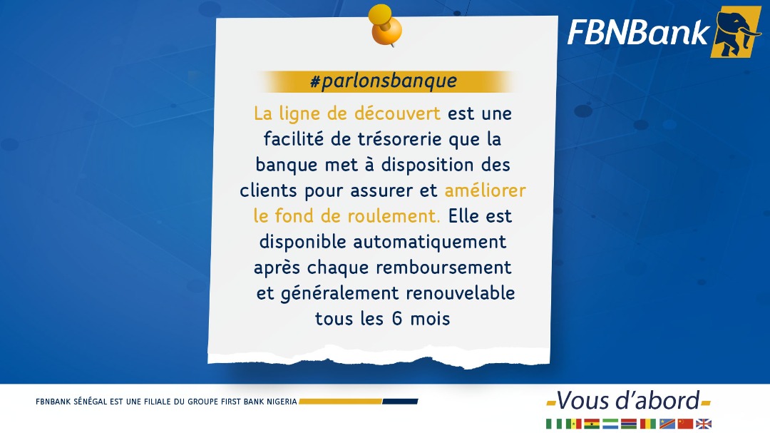 FBNBank_Senegal's tweet photo. Qu’est-ce qu’une ligne de découvert ? 
Découvrez la réponse dans notre rubrique #ParlonsBanque.
#FbnbankSenegal #FirstBank #FbnMobile #ParlonsBanque #Senegal https://t.co/nisurGGiyg