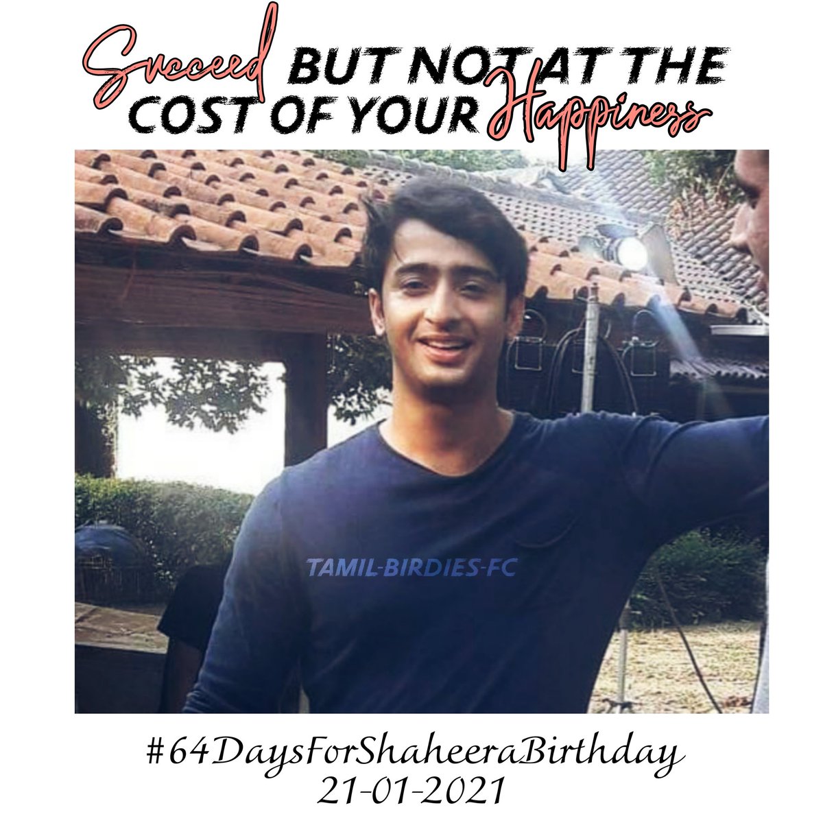 TamilBirdiesFC's tweet photo. 64DaysForShaheeraBirthday
#LifeTakeAways
Counting Backwards
64th Day today
** LIFE TAKEAWAYS **
This is the way to success.” —Swami Vivekananda
@Shaheer_S
#Happy2021Shaheera
#ShaheerSheikh
#birdiesheartisfull
#TamilBirdies https://t.co/k7VOZsyN2Y