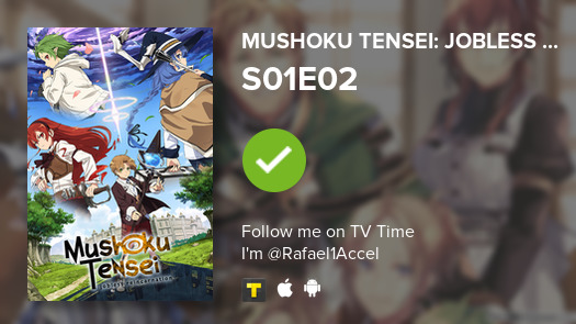 Rafael_Accel's tweet photo. Já assisti ao episódio S01E02 de Mushoku Tensei: ...!   #tvtime https://t.co/xTuujhvTZK https://t.co/MHe7Ymeu7G