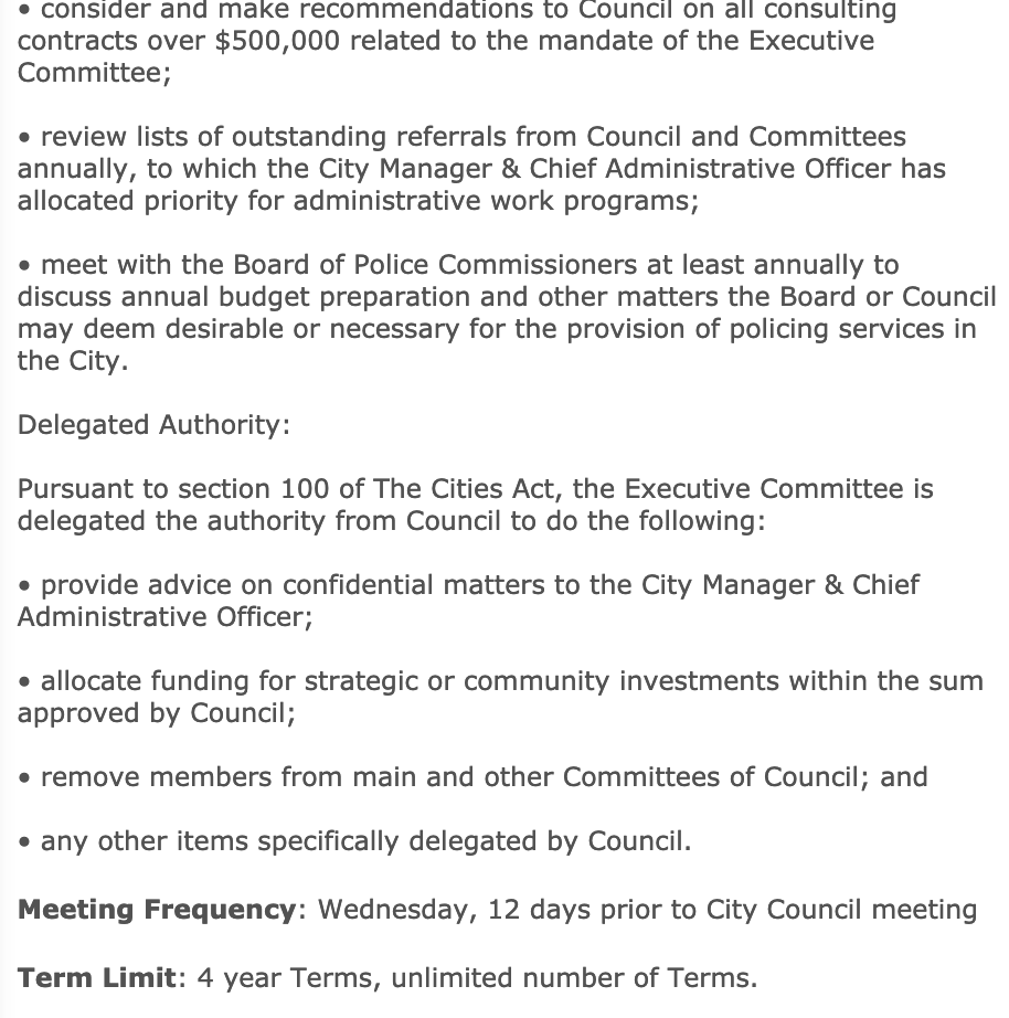 Executive Committee, by the way, consists of the mayor & all members of council. It's a first public pass at certain policies & reports. They make RECOMMENDATIONS to council, not decisions. Here are some of the committee's terms of reference. I don't want to retype them. /25