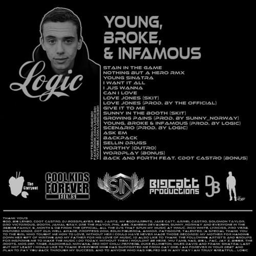 Logic began his rapping career in Gaithersburg Maryland. He started rapping in Lenny's basement and then created his first official project Young Broke & Infamous - this was in 2010.While the project itself was decent, it birthed the first track of the Young Sinatra series.