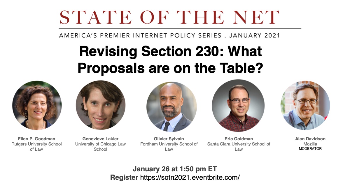 State of the Net Series on February 11, 2025 (@sotn) on Twitter photo Joe Biden and fmr President Trump agreed on only one thing: Section 230 needed to be "revoked, immediately." But amending 230 is more likely. Our experts - <a href="/abdavidson/">Alan Davidson</a> <a href="/oliviersylvain/">Olivier Sylvain</a> <a href="/glakier/">Genevieve Lakier</a> <a href="/ellgood/">Ellen P. Goodman</a> <a href="/ericgoldman/">Eric Goldman (he/him)</a> - will break down the myriad proposals. sotn2021.eventbrite.com Joe Biden and fmr President Trump agreed on only one thing: Section 230 needed to be "revoked, immediately." But amending 230 is more likely. Our experts - <a href="/abdavidson/">Alan Davidson</a> <a href="/oliviersylvain/">Olivier Sylvain</a> <a href="/glakier/">Genevieve Lakier</a> <a href="/ellgood/">Ellen P. Goodman</a> <a href="/ericgoldman/">Eric Goldman (he/him)</a> - will break down the myriad proposals. sotn2021.eventbrite.com