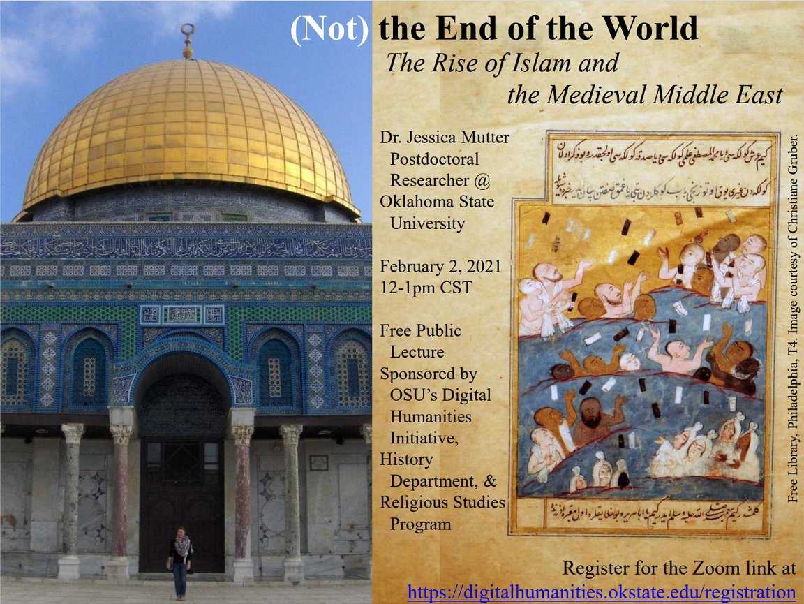 DoktorMutter's tweet image. I'm giving a free public lecture!

(Not) the End of the World: The Rise of Islam and the Medieval Middle East

Feb. 2, 12-1pm Central
Register for the Zoom link at digitalhumanities.okstate.edu/registration