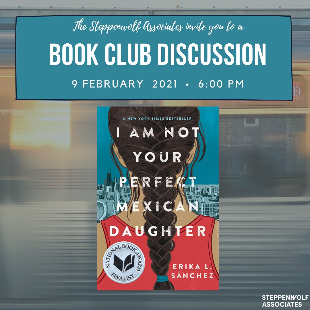 You’re invited to join us Tuesday, February 9th for a discussion of Erika L. Sánchez's award-winning Young Adult novel, I Am Not Your Perfect Mexican Daughter
