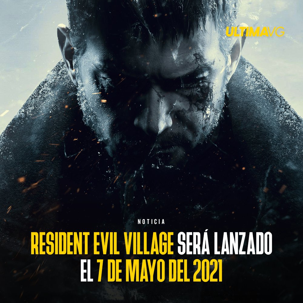 UltimaVG's tweet photo. #ResidentEvilVillage será lanzado el 7 de Mayo del 2021. Disponible también para PS4 y consolas de nueva generación #ResidentEvilVIII #ResidentEvil8 https://t.co/qz4ziEYast