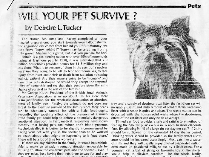 On a darker note, the mag asked whether your pet will survive nuclear war."'But Mummy, we can't leave Topsy behind!" Topsy may be anything from a fully-grown Alsatian to a gerbil, but did you prepare for her?"