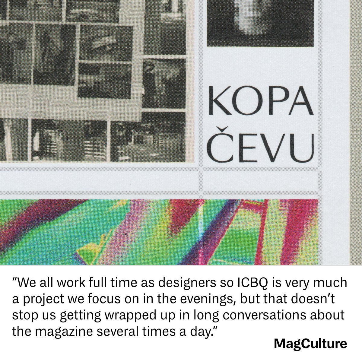 ICBQonline's tweet photo. 🗯️ A few little extracts from conversations we've had recently with @itsnicethat, @magculture and @TweetsByTBI about ICBQ and the new issue. There are links in our bio to all three articles so do go and check them out! https://t.co/C8gAFgXTvJ