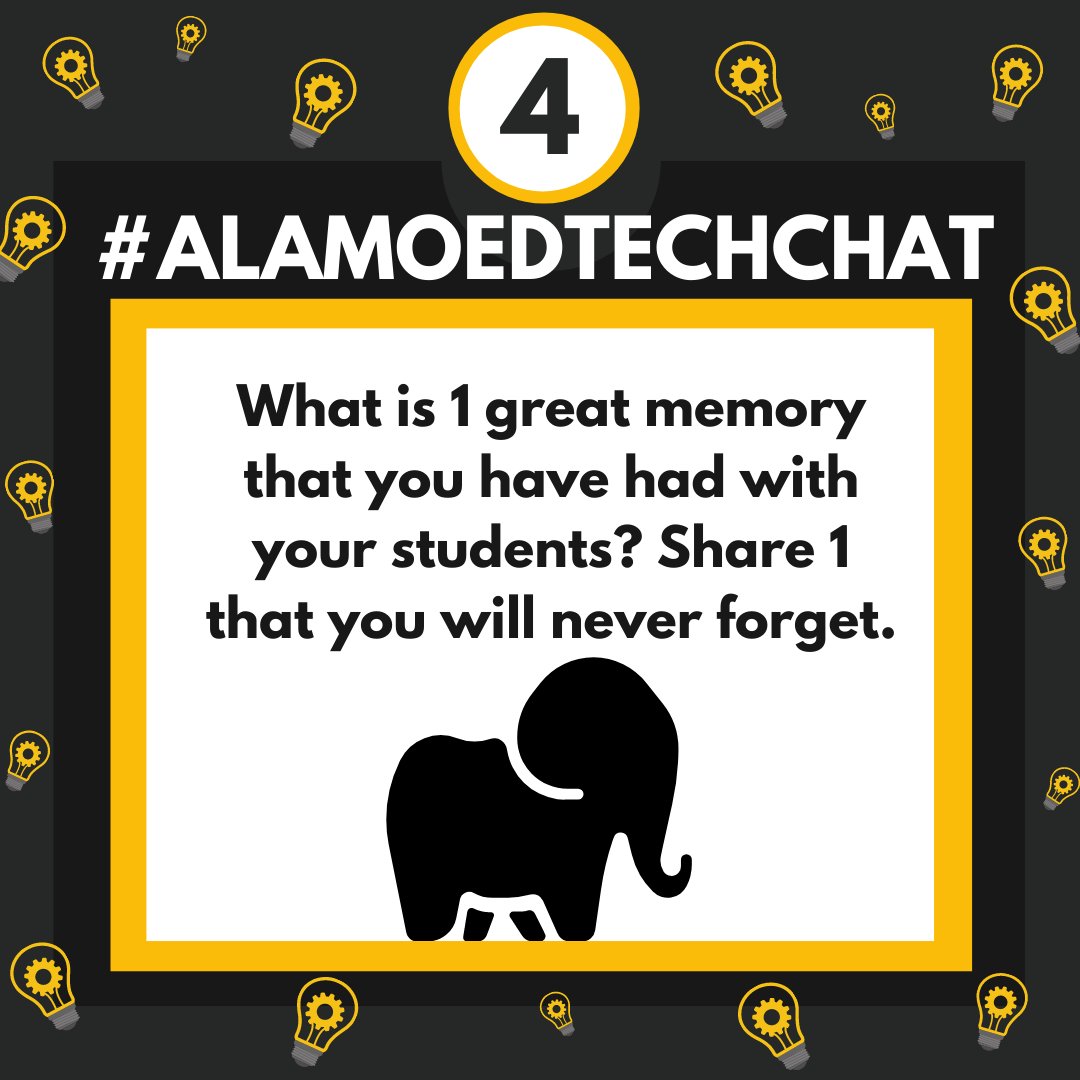 What is 1 great memory you have had with your students? Share 1 that you will never forget! #ALAMOEDTECHCHAT