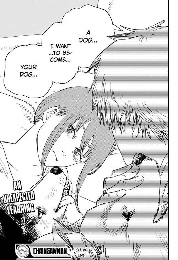 Some people see denji as selfish for his actions in ch.81 for wanting to become Makima’s dogs but it actually tells the readers and goes back to where denji even questions his humanity due to the fact of him not feeling any sadness for his comrades deaths and him wanting to be a-