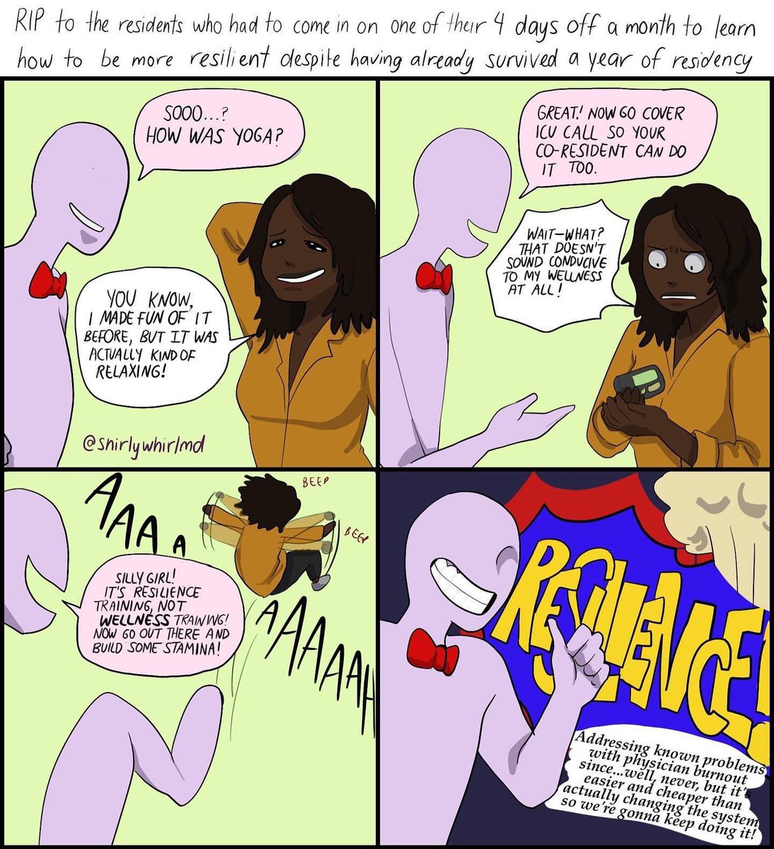 Somehow institutions have decided that forced burnout or fatigue mitigation modules are helpful for trainees which provide ZERO benefit in reality.H/t to  @shirlywhirlmd for illustrating this beautifully 