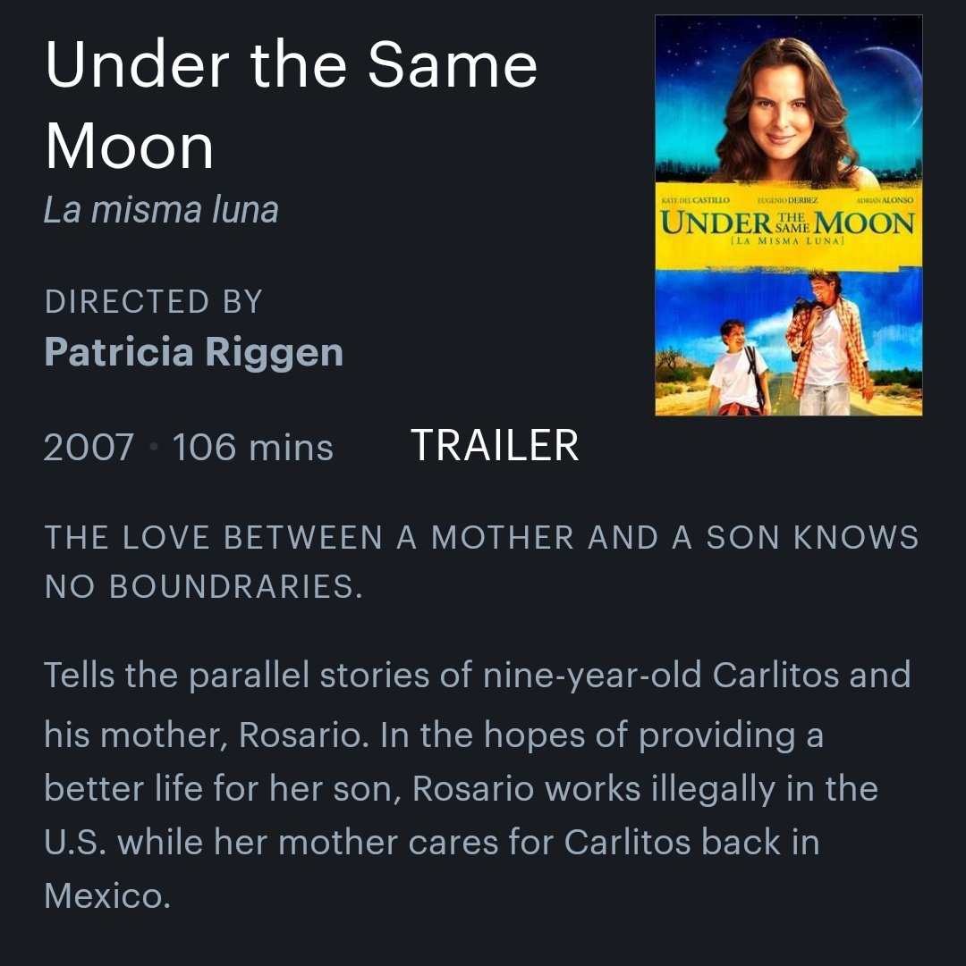 "Bajo la misma luna"I'm not a fan of the main actors nor the work they do but I really like the story. You can find it on Prime, Vudu and Google play movies.
