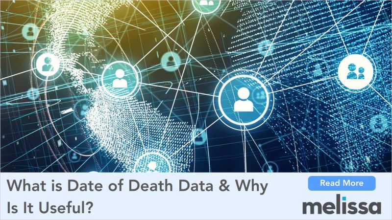 melissadataind's tweet image. What is Date of Death Data &amp;amp; Why Is It Useful?Death-related data obtained from Social Security records, obituaries and other sources can be used for many purposes #dataquality #DeathData #identityverification, #MailingLists bit.ly/dateofdeathdata