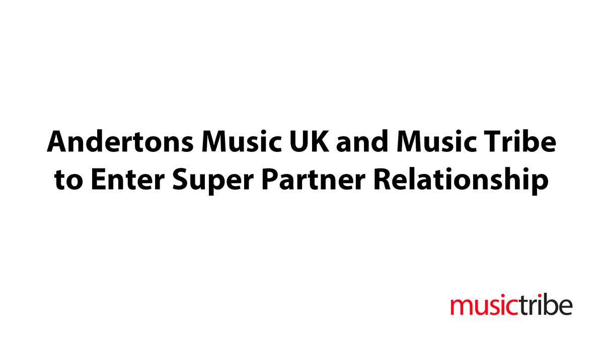 mymusictribe's tweet photo. @andertonsmusic and Music Tribe to Enter Super Partner Relationship

How will the Customers benefit from this new Super Partnership? Click here to learn more: https://t.co/TTUVUW1yFR

#MusicTribe #Andertons #UK #SuperPartners #CustomerObsession https://t.co/3iAkeuS5pE