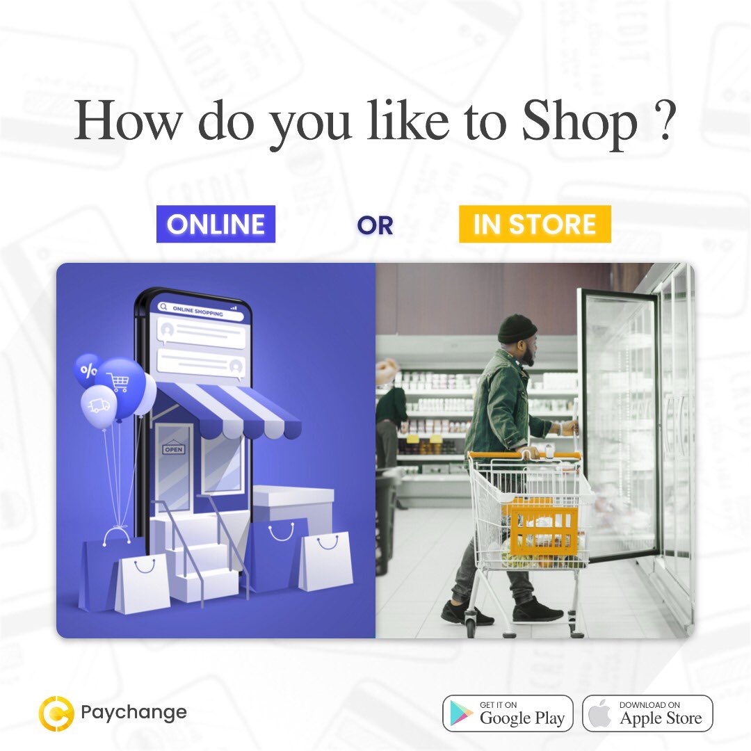 PaychangeN's tweet photo. It’s TGIF, tell us how you like to Shop, 
Online or In-store ? 

#Paychange #Fintech #Finance #NoStress https://t.co/a3swEDteqN
