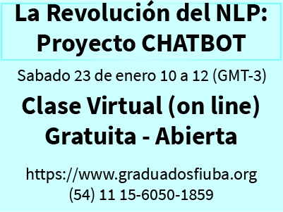 GraduadosFIUBA's tweet photo. La Revolución del NLP: Proyecto ChatBot
Taller Online Gratuito, sábado 23 de enero de 10 a 12hs.

Inscripción aquí: https://t.co/7kfnHFwG6F

Te esperamos!

#nlp #chatbot #tallerGratuito https://t.co/ysgkaFbunQ