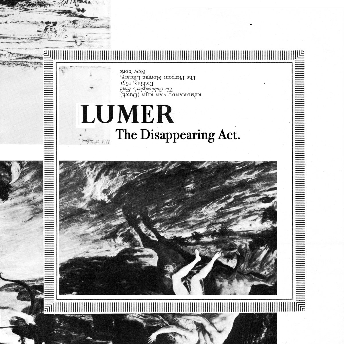 LUMER (@lumerband) on Twitter photo With the year already kicked off with a bleak and bitter start. We wanted to cheer you up with the announcement of our EP 'Disappearing Act' released January 29th through <a href="/Beastrecords1/">Beastrecords</a>
Artwork beautifully designed by Sam Kennedy
Produced & mixed by Alex Greaves at The Nave With the year already kicked off with a bleak and bitter start. We wanted to cheer you up with the announcement of our EP 'Disappearing Act' released January 29th through <a href="/Beastrecords1/">Beastrecords</a>
Artwork beautifully designed by Sam Kennedy
Produced & mixed by Alex Greaves at The Nave