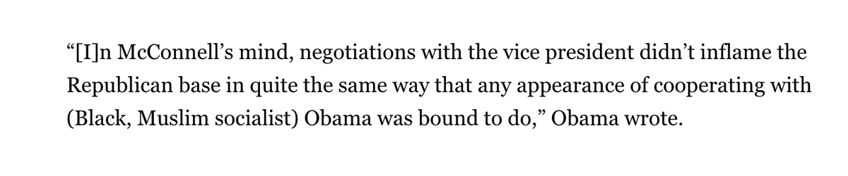 But even if Biden succeeds where Obama didn't re: McConnell, some Obama aides argue it will be b/c Biden is white. A whole hosts of rxn's to Obama writing in his memoir that part of the reason he sent Biden to deal w/ McConnell was b/c of race.