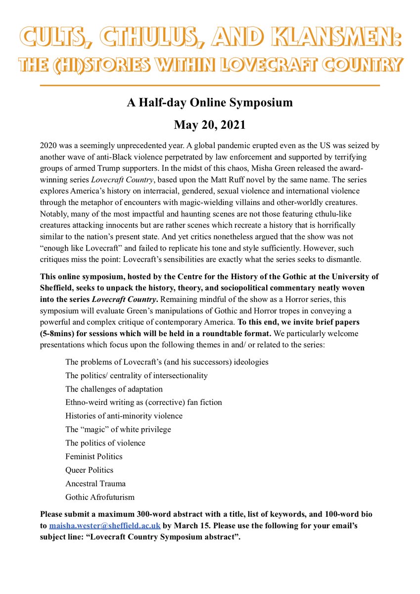 SheffieldGothic's tweet photo. New #CFP: Cults, Cthulus, and Klansmen: The (Hi)stories within Lovecraft Country 

Organised by @maishawester
&amp; the Centre for the History of the Gothic, this half day symposium will take place on 20 May 2021

#GothsAssemble #LovecraftCountry

Full Text ➡️ https://t.co/QO6c9zdLlB https://t.co/8xMncGvOjS