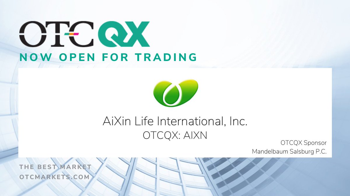 OTCMarkets's tweet photo. We welcome AiXin Life International, Inc (OTCQX: $AIXN), focused on providing nutritional products in China and advertising and marketing services to distributors of nutritional products in China, to our #OTCQX Best Market
https://t.co/BgLf7isWqu
#OTCQBGraduate #FirstDayofTrading https://t.co/tAszI6jP5V