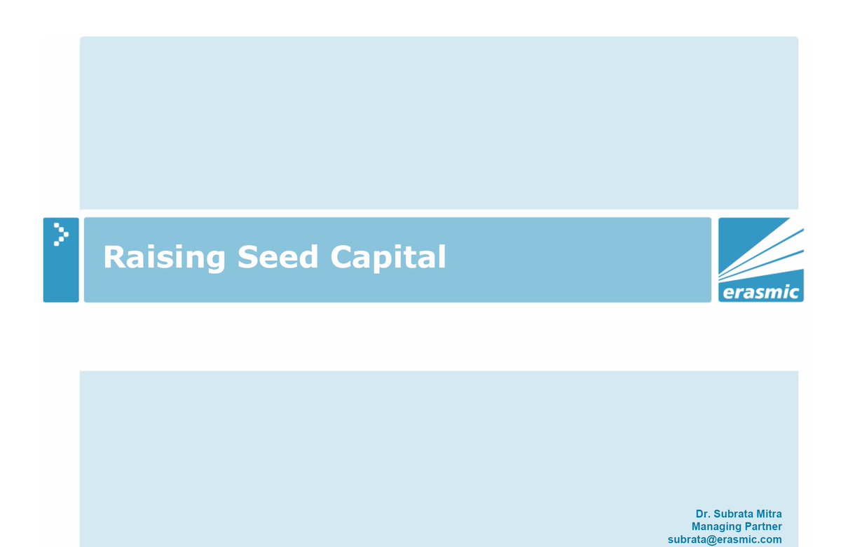 hsgrover's tweet image. &apos;Raising Seed Capital&apos;

If you are just starting out here is one of the simplest and effective deck that I have seen by @subratamitra. I got hold of it years ago when @Accel_India was still a fund called Erasmic! 
👇