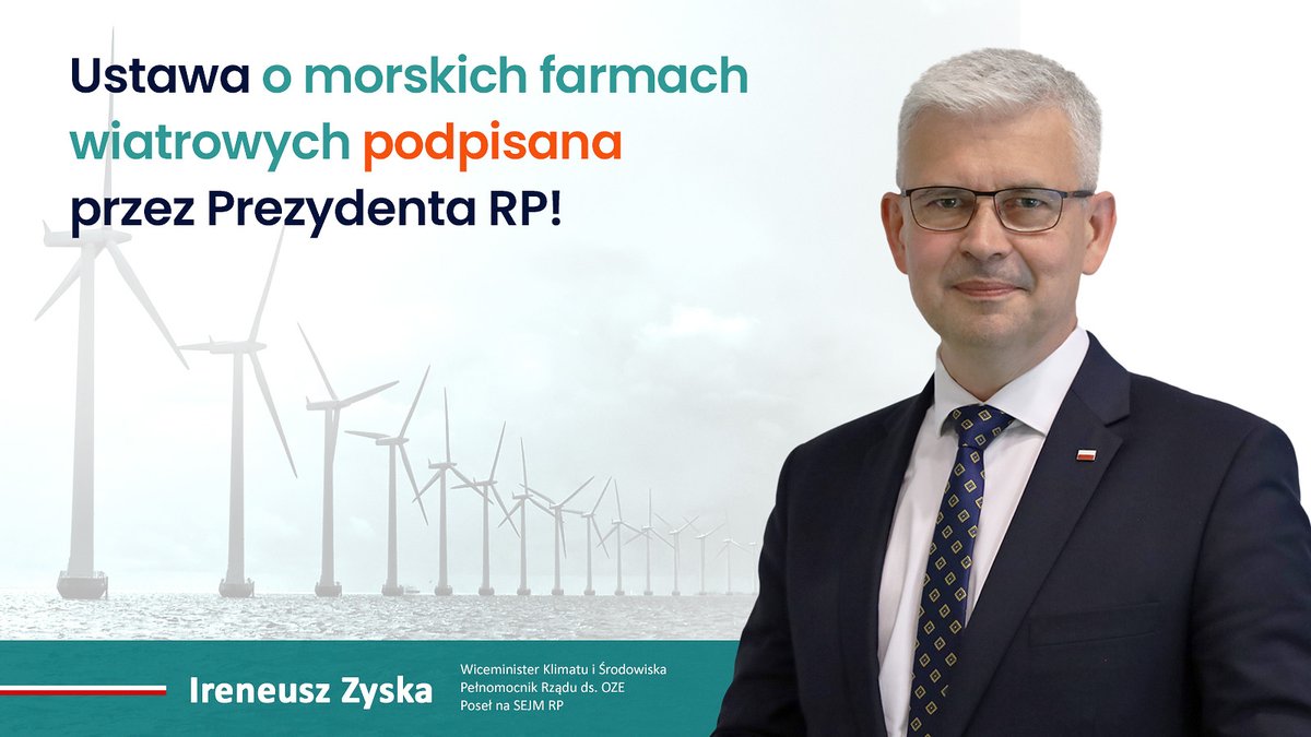 Ireneusz_Zyska's tweet photo. ➡️Prezydent @AndrzejDuda podpisał ustawę #OffshoreWind 🌊🇵🇱
Dziękuję wszystkim, którzy przyczynili się do powstania tego kluczowego aktu prawnego dla budowy nowego sektora gospodarki. W szczególności dziękuję @MorawieckiM  @KurtykaMichal i całemu zespołowi D_OZE @MKiS_GOV_PL https://t.co/NGBn9ei28u