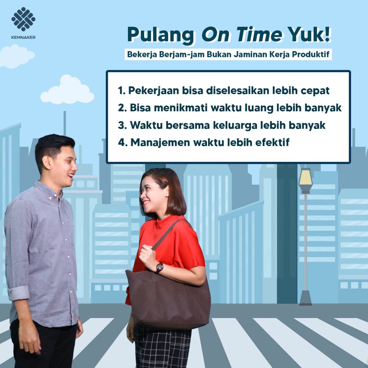 KemnakerRI's tweet photo. Pulang on time, yuk...
Kenapa pulang on time itu penting? Simak #TipsKerja berikut ya, Rekanaker.. https://t.co/DIx7anl20K