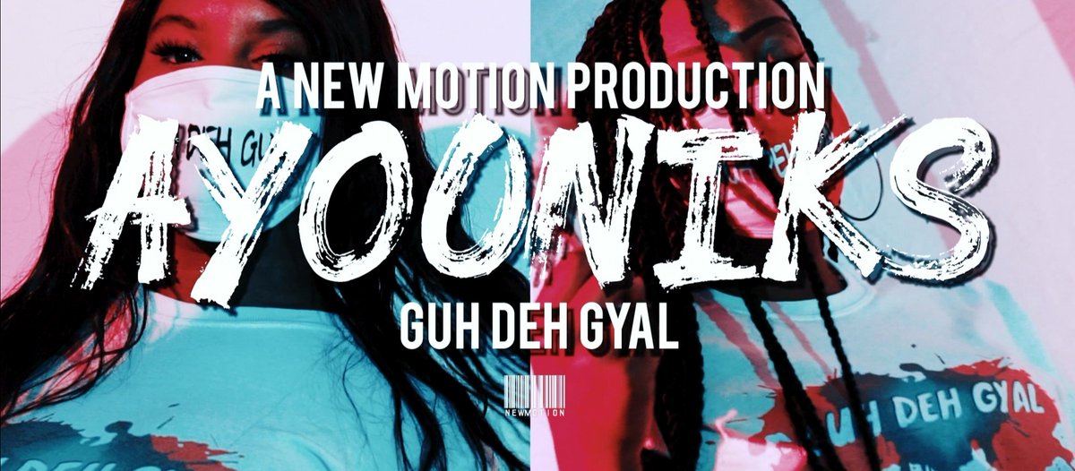 ayooniks's tweet photo. A NEW MOTION PRODUCTION by #Ayooniks and my #GYALS. That’s the spirit. #GUHDEHGYAL OUT NOW!!! 💯

Watch &amp; Stream #GUHDEHGYAL HERE: https://t.co/jOiTKemIbF https://t.co/YIUIT3VbpG