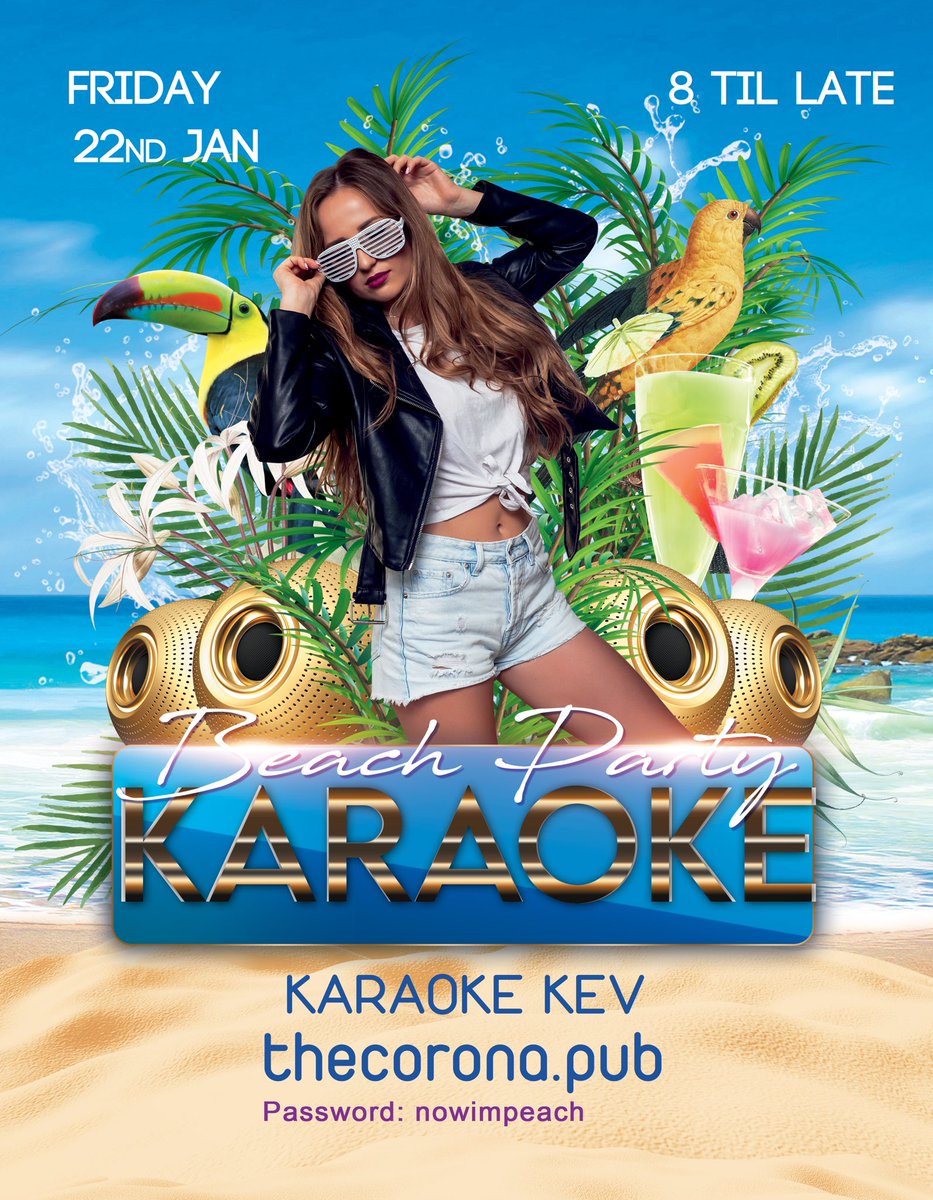 KaraokeKev's tweet photo. We all need a bit of cheering up. The sun is out, it’s time to put on your best summer attire, get your cocktails ready &amp; fill your front rooms full of sand cos........ We’re having a BEACH PARTY KARAOKE 

8pm - Late @ The Corona

Password: nowimpeach

https://t.co/Zg6NZMeA5j https://t.co/VnXbMA9XAb