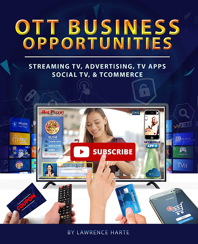 OTTBusiness's tweet photo. OTT Business Opportunities Book - New Revenue Services, Reduced Churn, Implementation Guides - https://t.co/7PvVe7g30D by Lawrence Harte - Research Charts, Directory Lists and Sample Streaming TV Business Templates &amp; Documents  #OTT #StreamingTV #IPTV #connectedTV @LJHarte https://t.co/YAIvg16Re9
