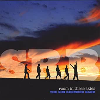7
THE SIM REDMOND BAND / room in these skies