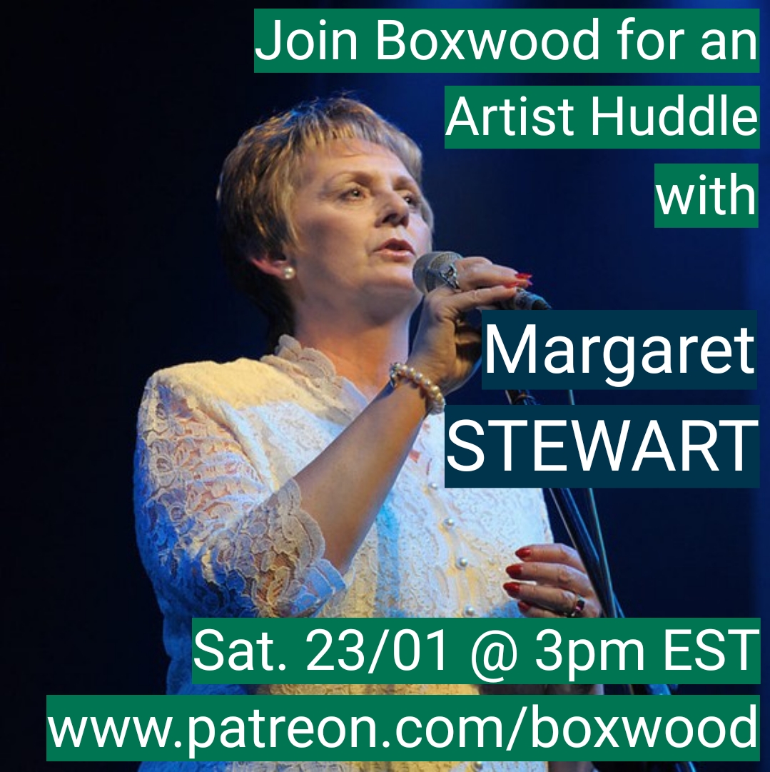 Join Boxwood for an Artist Huddle with Margaret Stewart! Sat. 23/01, 2021, 3pm EST on the Boxwood Patreon page: patreon.com/boxwood.

#boxwood #music #festival #onlinefestival #tradmusic #earlymusic #gaelic