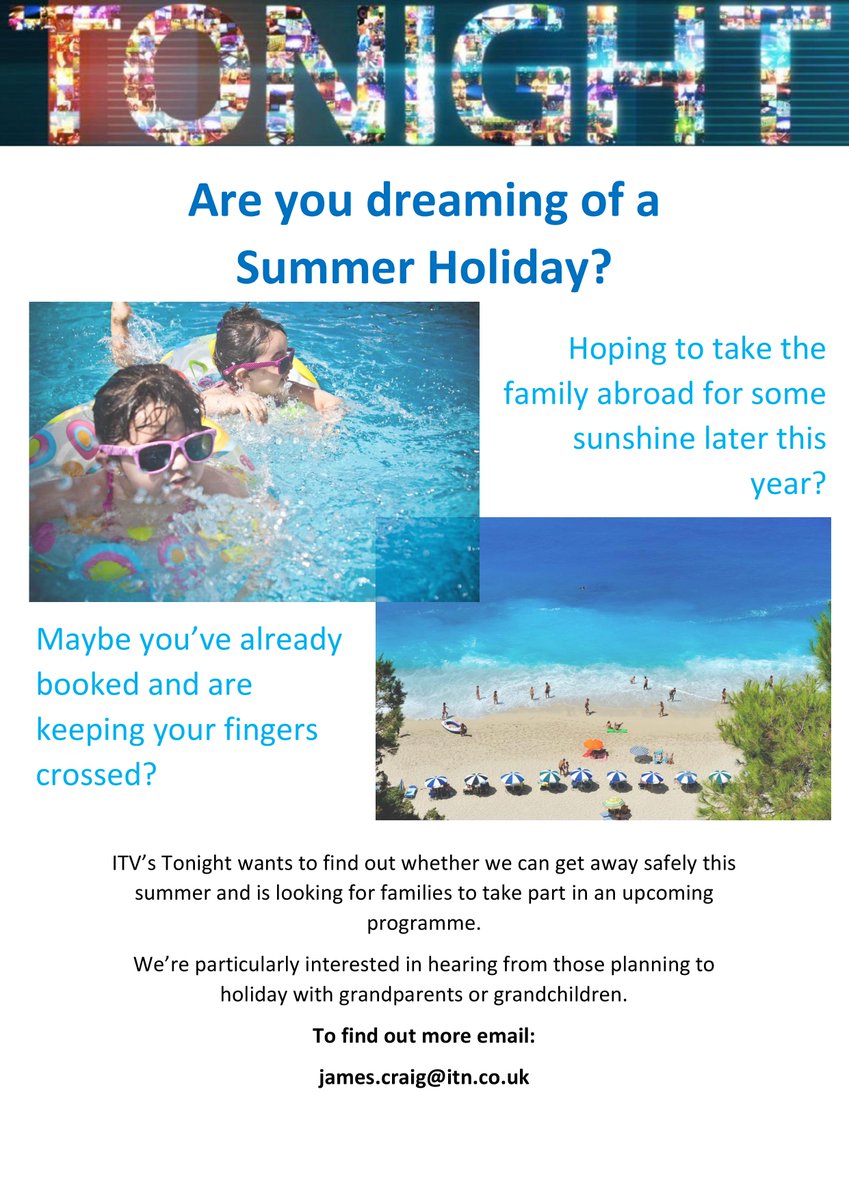 Are you dreaming of a summer holiday but uncertain about whether you should risk booking anything? ITV's Tonight programme is looking for families pondering their summer choices.