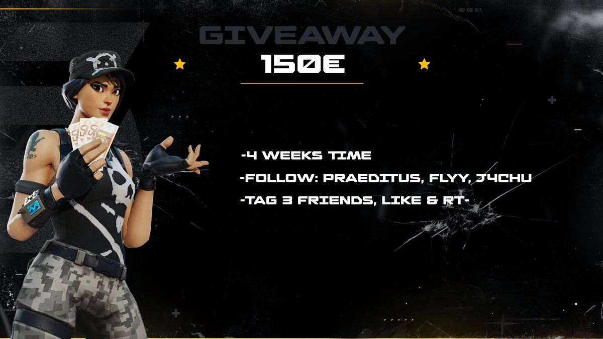 Its #Giveaway time
🔥150€🔥

You need to: 
- Follow: - @PraeditusGaming
                - @flyyfn2 
                - <a href="/J4chuFN/">J4chu</a> 
- Retweet
- @ 3 friends

You can take what you want ( giftcard or paypal)

Giveaway ends in 4 weeks