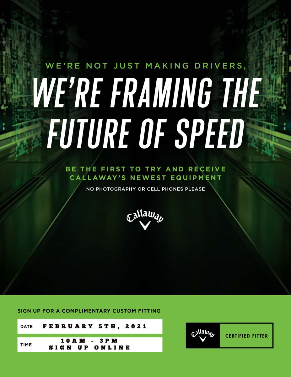 Join us on Friday, February 5th for our Callaway Epic Speed Event!

Try the newest equipment from Callaway from 10am-3pm. Sign ups are required and walk ins will not be accepted. Click the link below to sign up NOW!
cutt.ly/3jLdOH8
