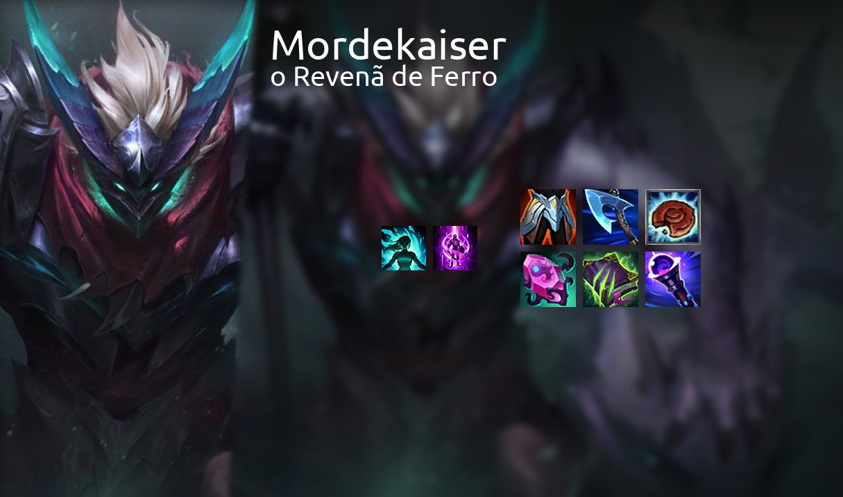 Mordekaiser, o Revenã de Ferro - League of Legends