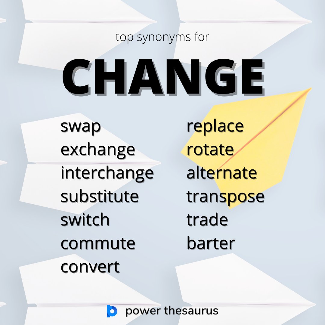 Power Thesaurus Use These Words Instead Of Verb Change Meaning Replace Something With Something Else T Co Hd1spwgyww Learnenglish Writing Writer Writers Thesaurus Synonym Englishvocabulary Antonyms Synonyms T Power Thesaurus Use These Words Instead Of Verb Change Meaning Replace Something With Something Else T Co Hd1spwgyww Learnenglish Writing Writer Writers Thesaurus Synonym Englishvocabulary Antonyms Synonyms T