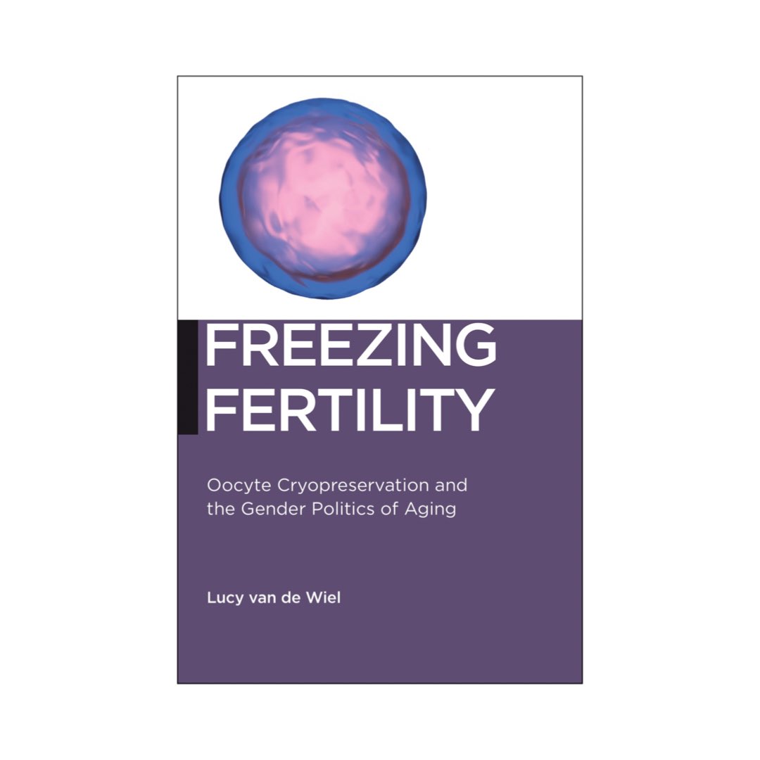 ✨#FertilityFestFriday✨ We’ve been hearing great things about this book by Cambridge University’s <a href="/LucyvandeWiel/">Dr. Lucy van de Wiel</a> which looks at how the possibilities of egg freezing changes what it means to be fertile in the 21st century. Download it here: opensquare.nyupress.org