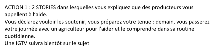 Dans sa vidéo, le youtubeur dit qu'il a reçu un message de "deux agriculteurs qui ont besoin d'aide, Maxime et Philippe". Rien de spontané... On retrouve cela dans le script : "Vous expliquez que des producteurs vous appellent à l'aide. Vous déclarez vouloir les soutenir."