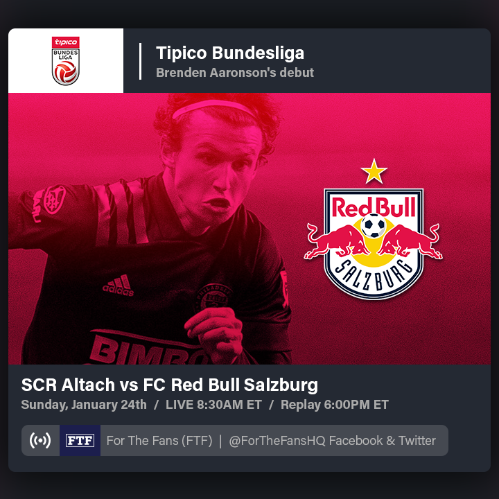 ⚽️TIME CHANGE⚽️ <a href="/RedBullSalzburg/">FC Red Bull Salzburg</a> vs <a href="/SCAltach/">SC Rheindorf Altach</a> featuring the official debut of 20-year-old American <a href="/AaronsonBrenden/">Brenden Aaronson</a> is now at 8:30AM ET this Sunday, January 24. Watch free with the call in English on FTF and also on our Twitter and Facebook pages.
