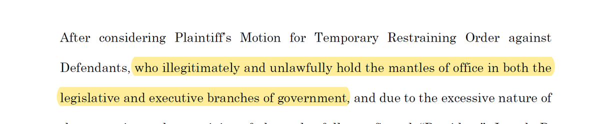 So they start out by asking the court to put in an order to be issued as an ex parte TRO that the entire executive and legislature "illegitimately and unlawfully hold the mantles of office" because why even bother with a trial on the merits?