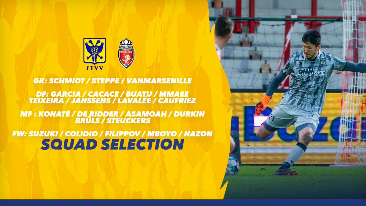stvv's tweet photo. 🐥⚽ 𝑺𝑸𝑼𝑨𝑫 𝑺𝑬𝑳𝑬𝑪𝑻𝑰𝑶𝑵
Welcome back Max and Duckens 👋
💪First selection for Dimitri!
🆚 @ExcelMouscron
⏰18.30 uur
📍 Stayen
🤞 Support From Home
💛 We play in our Official Feathers
#STVV #CanaryForever #StvMoe #JPL https://t.co/FQTQuKfl2W
