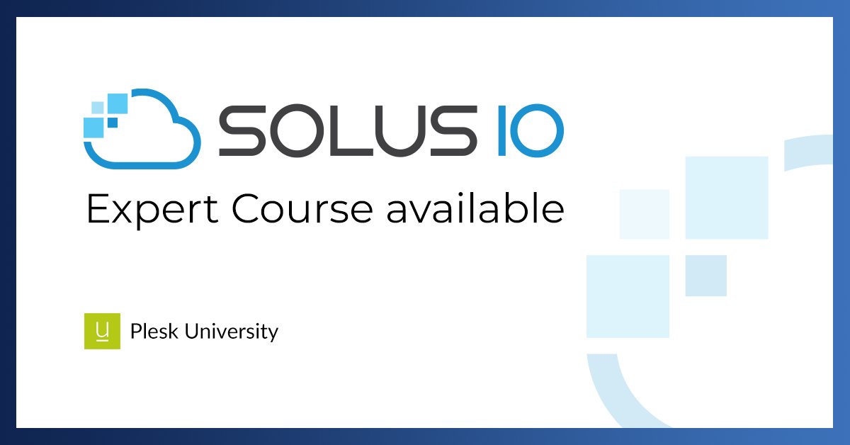 Plesk University now has a SolusIO Expert Course available for 🆓. Enroll here 👉 bit.ly/3cfLgKn