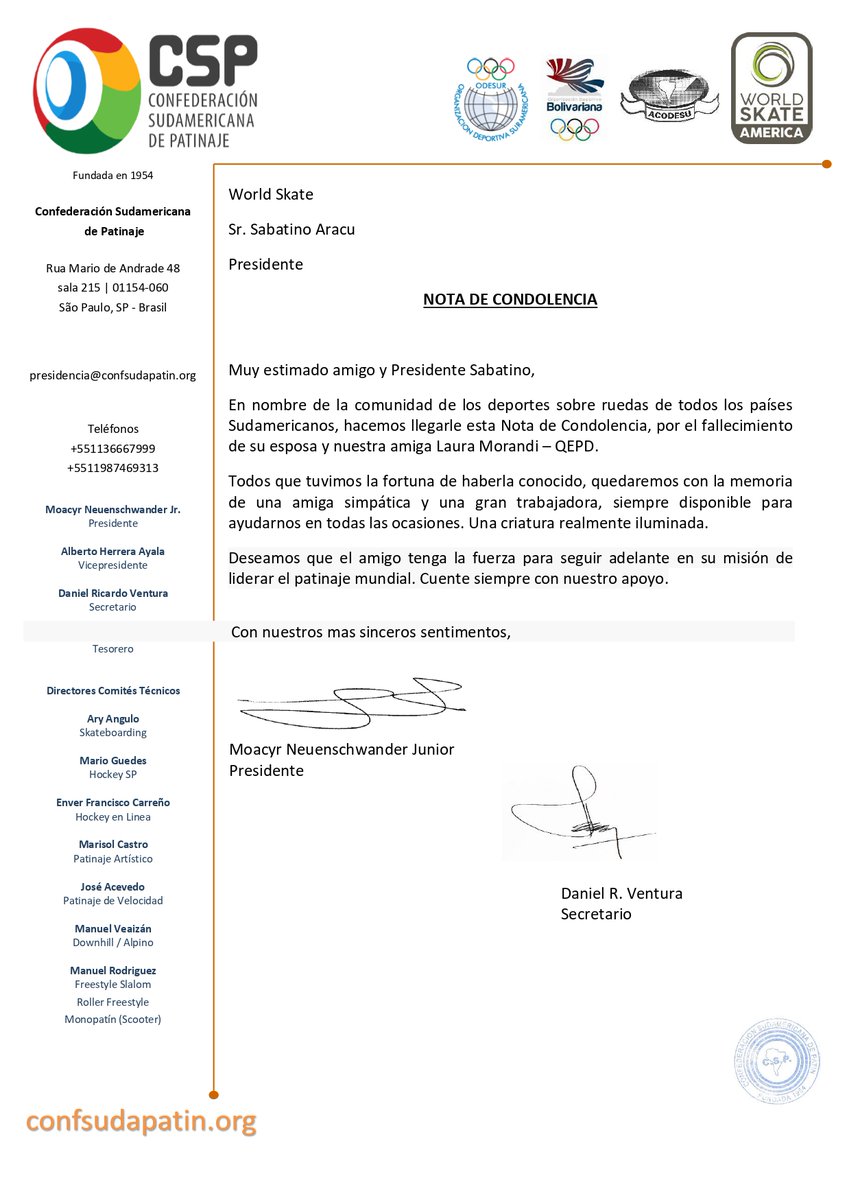 La Confederación Sudamericana de Patinaje a través de su Comité Ejecutivo, hace llegar al amigo y Presidente Sabatino Aracu este Nota de Condolencia por el fallecimiento de su esposa Laura Morandi. <a href="/WorldSkate_news/">World Skate</a>