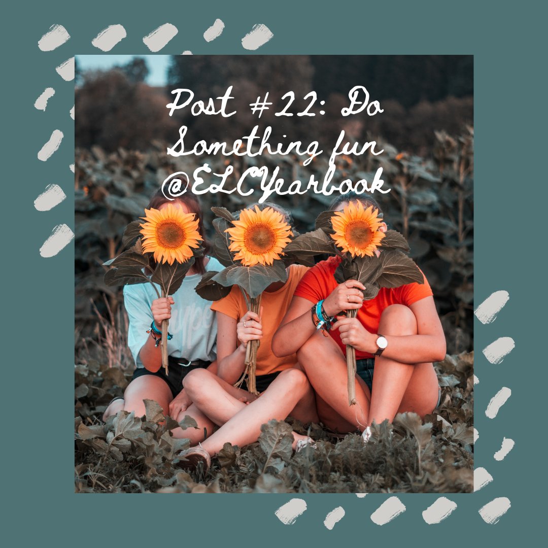 ELCYearbook's tweet photo. Post #21: Post #22: Do Something Fun @ELCYearbook https://t.co/KMIDz4wCcq