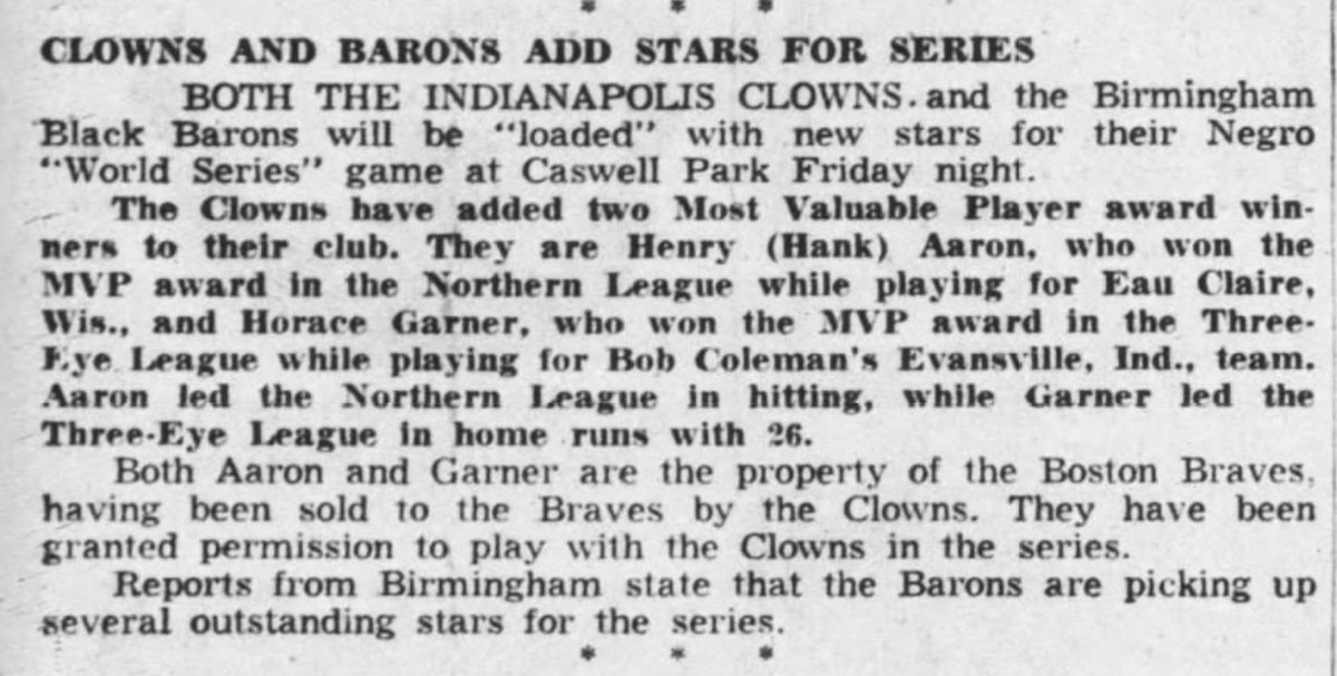 Aaron was picked up by the Boston Braves just days later (apparently without another home run). However, he was loaned back to the Clowns in September to play against the Birmingham Barons for the Negro League World Series.